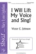 I Will Lift My Voice and Sing!